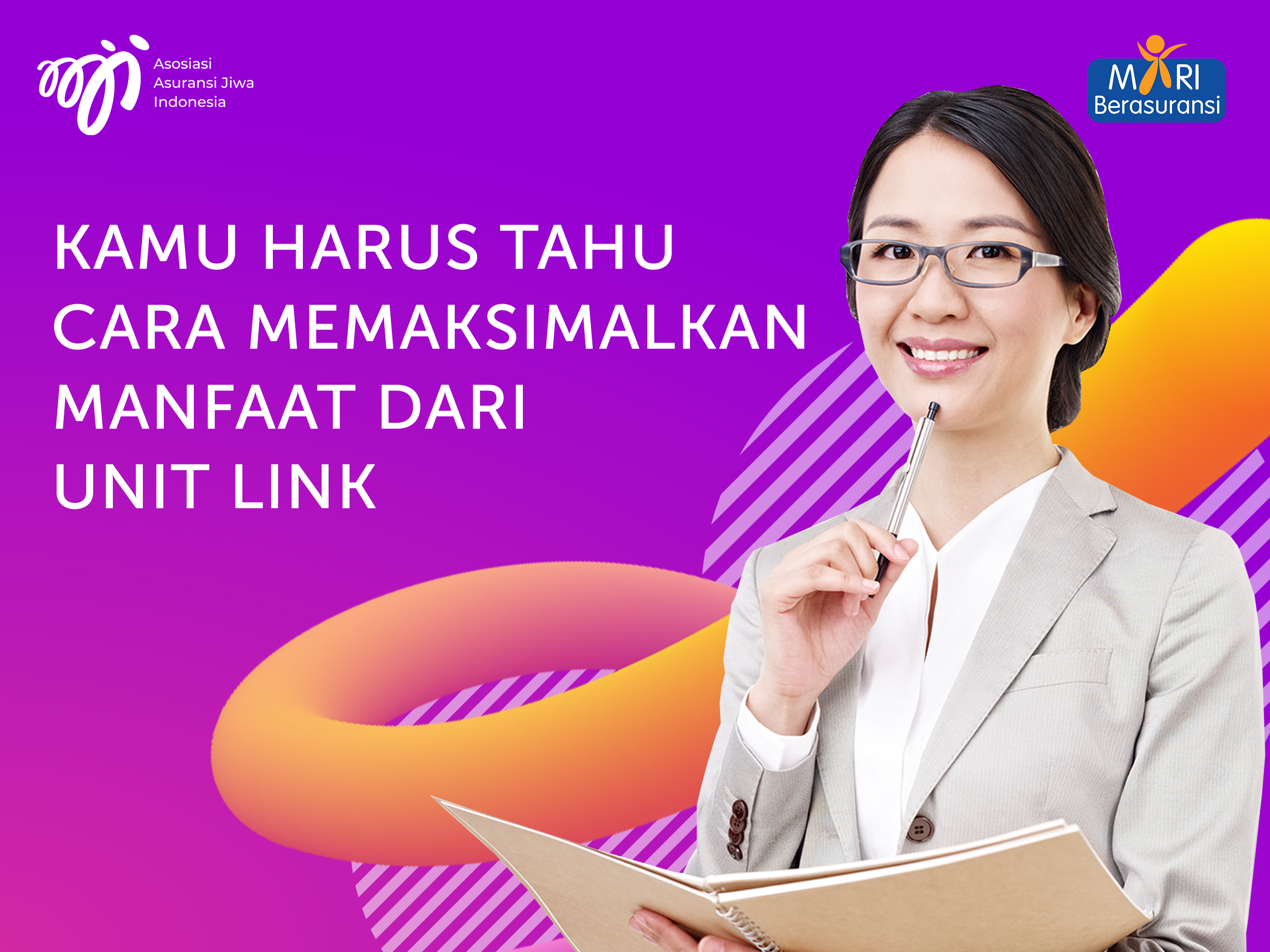 Kamu Harus Tahu Cara Memaksimalkan Manfaat Dari Unit Link!